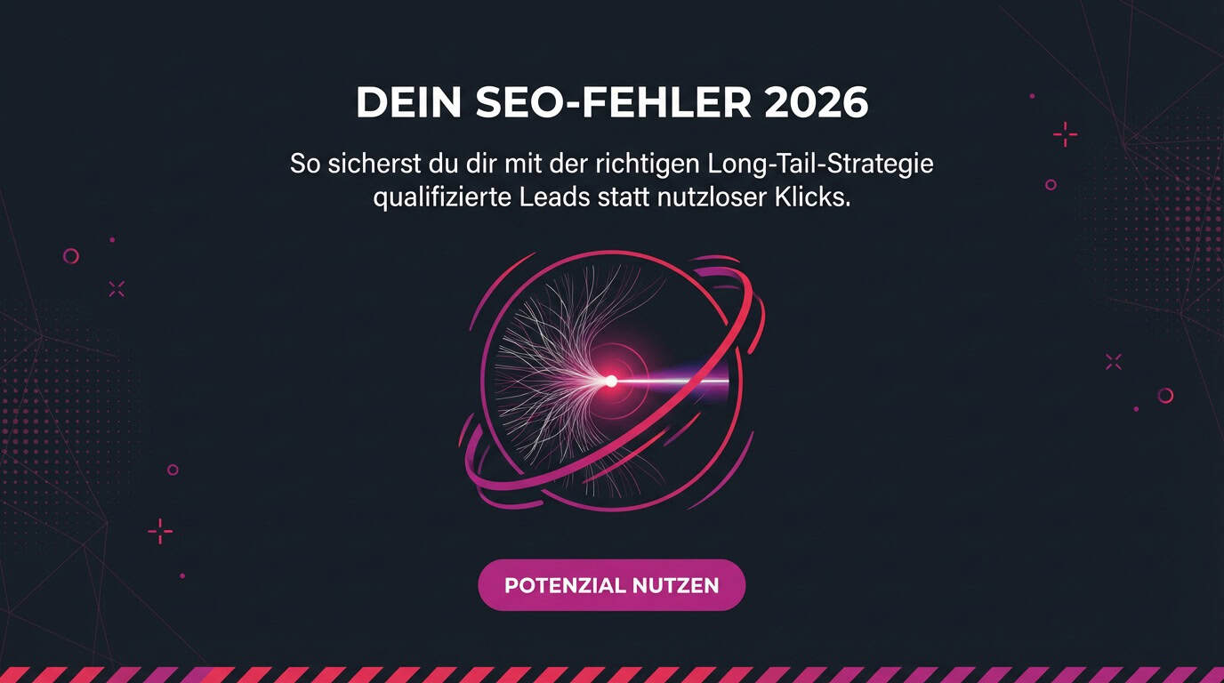 Banner mit Text: Dein SEO-Fehler 2026. Mit Long-Tail-Strategie qualifizierte Leads sichern.