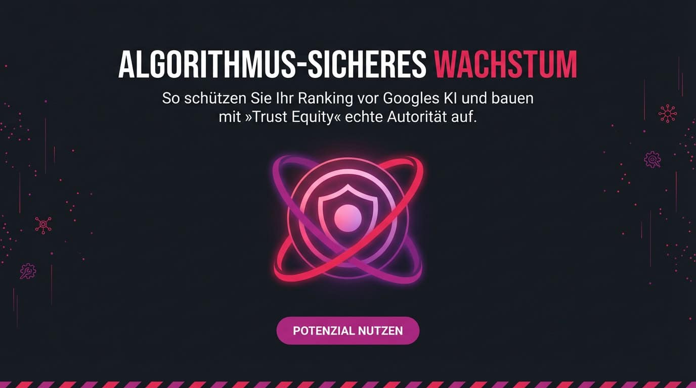 Banner: 'Algorithmus-sicheres Wachstum'. Ein leuchtendes Schild-Icon symbolisiert Schutz vor Google KI.