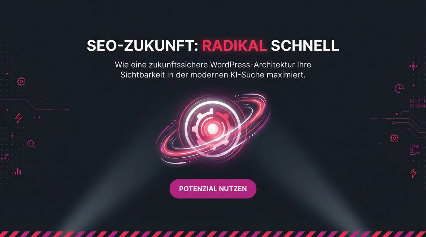 Grafik: SEO-ZUKUNFT RADIKAL SCHNELL. Ein Tech-Symbol symbolisiert schnelle WordPress-Architektur.