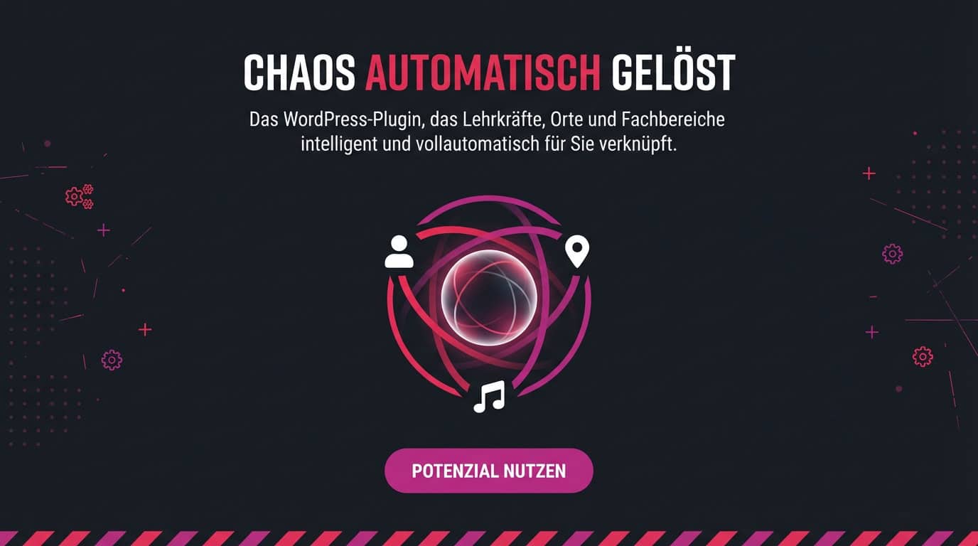 Grafik zeigt Vernetzung von Lehrkräften, Orten & Fachbereichen mit Text: Chaos automatisch gelöst.